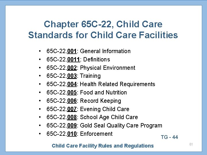 Chapter 65 C-22, Child Care Standards for Child Care Facilities • • • 65