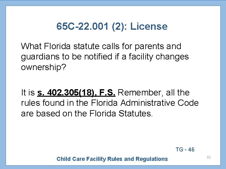 65 C-22. 001 (2): License What Florida statute calls for parents and guardians to
