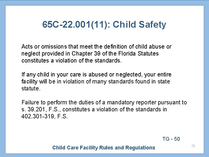 65 C-22. 001(11): Child Safety Acts or omissions that meet the definition of child