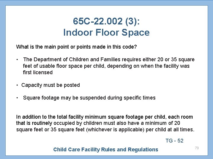 65 C-22. 002 (3): Indoor Floor Space What is the main point or points