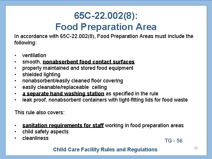 65 C-22. 002(8): Food Preparation Area In accordance with 65 C-22. 002(8), Food Preparation