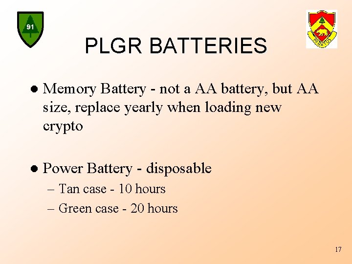 91 PLGR BATTERIES l Memory Battery - not a AA battery, but AA size,