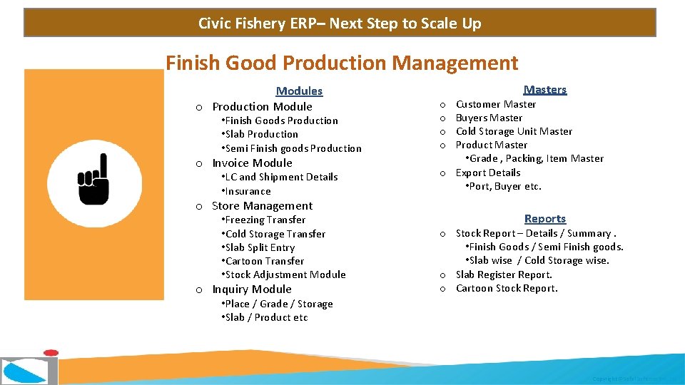 Civic Fishery ERP– Next Step to Scale Up Finish Good Production Management Modules o