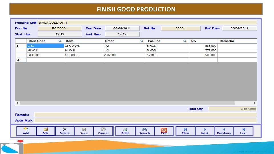 FINISH GOOD PRODUCTION Copyright @Safal Softcom Pvt. Ltd. 