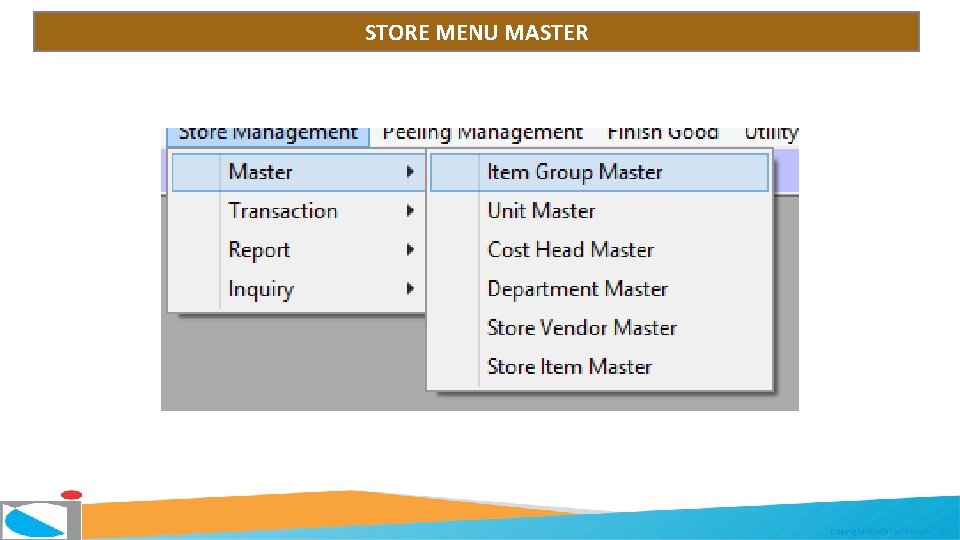 STORE MENU MASTER Copyright @Safal Softcom Pvt. Ltd. 