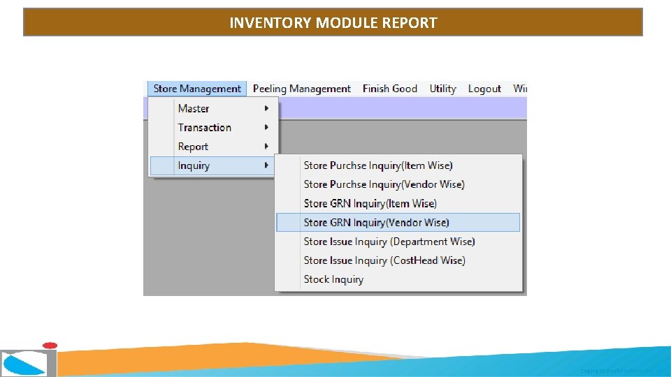 INVENTORY MODULE REPORT Copyright @Safal Softcom Pvt. Ltd. 