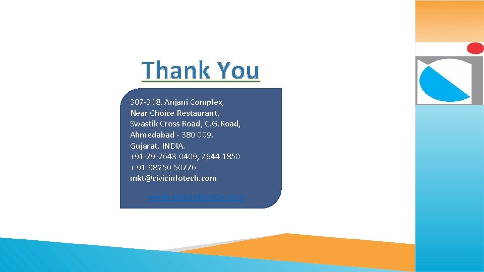 Thank You 307 -308, Anjani Complex, Near Choice Restaurant, Swastik Cross Road, C. G.