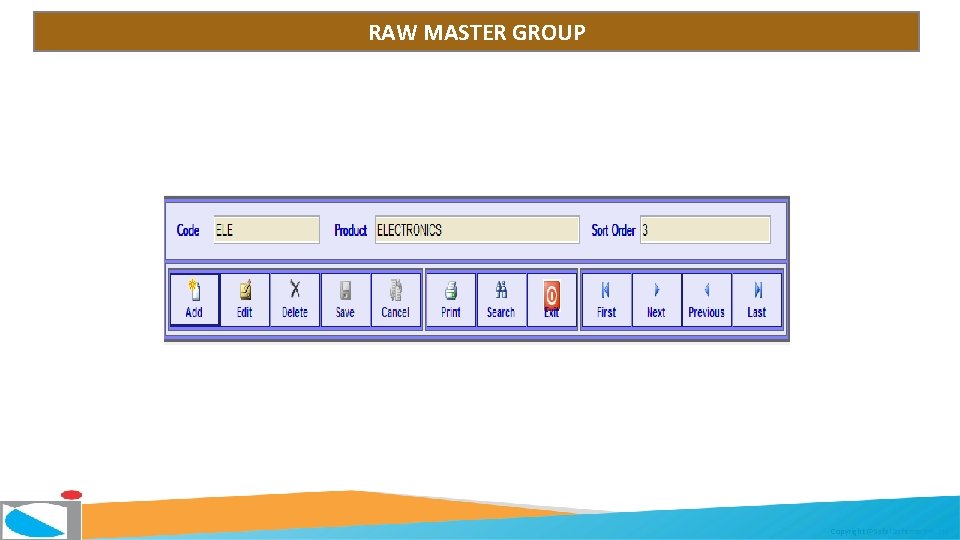 RAW MASTER GROUP Copyright @Safal Softcom Pvt. Ltd. 