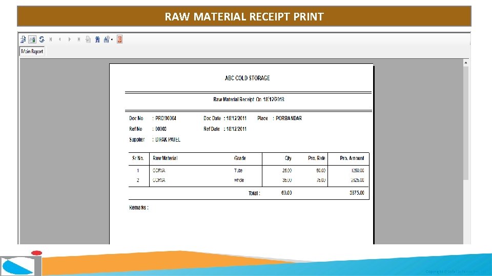 RAW MATERIAL RECEIPT PRINT Copyright @Safal Softcom Pvt. Ltd. 