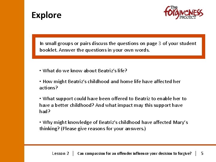 Explore In small groups or pairs discuss the questions on page 3 of your