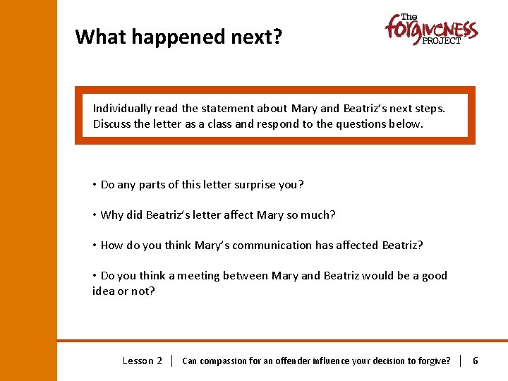 What happened next? Individually read the statement about Mary and Beatriz’s next steps. Discuss