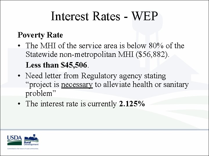 Interest Rates - WEP Poverty Rate • The MHI of the service area is