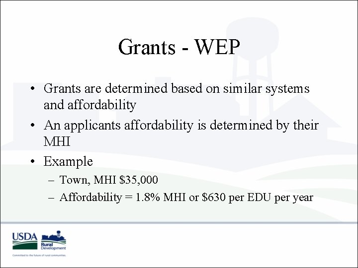 Grants - WEP • Grants are determined based on similar systems and affordability •