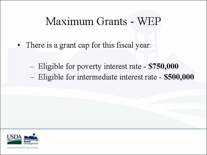 Maximum Grants - WEP • There is a grant cap for this fiscal year: