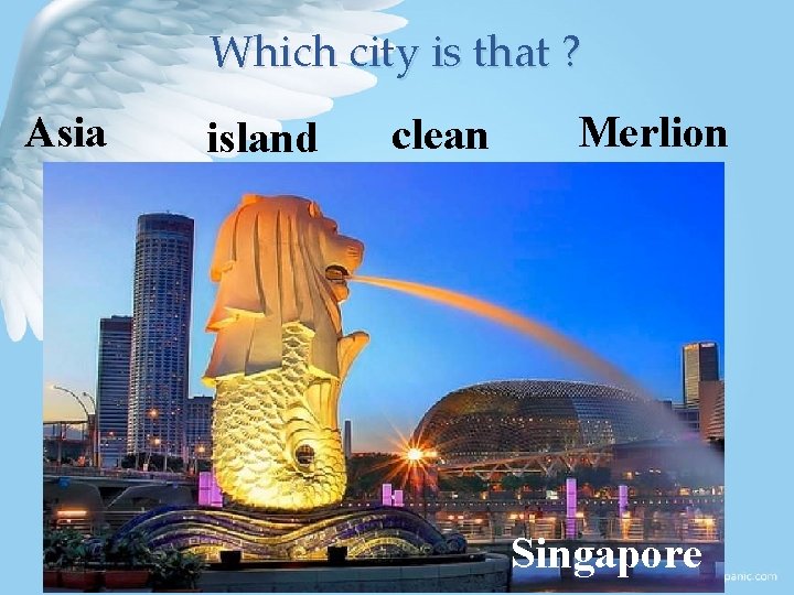 Which city is that ? Asia island clean Merlion Singapore 