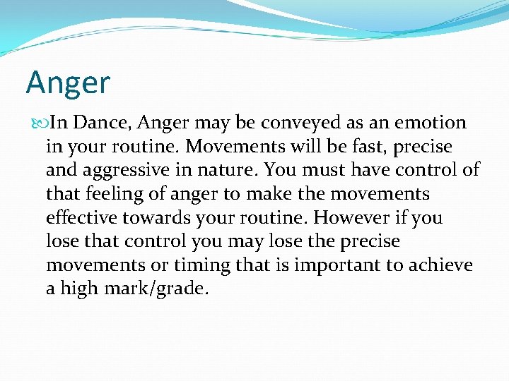 Anger In Dance, Anger may be conveyed as an emotion in your routine. Movements