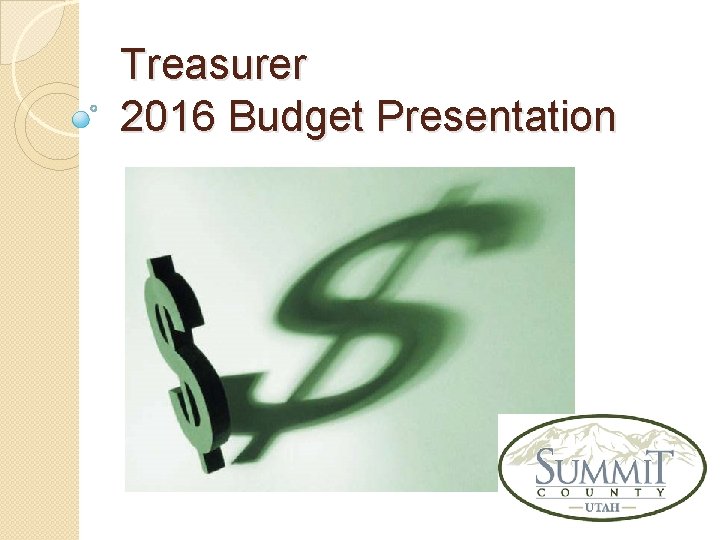 Treasurer 2016 Budget Presentation 