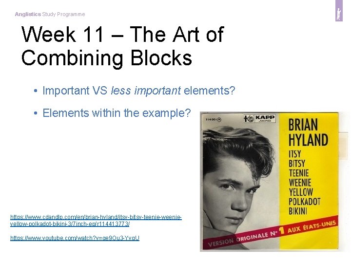 Anglistics Study Programme Week 11 – The Art of Combining Blocks • Important VS