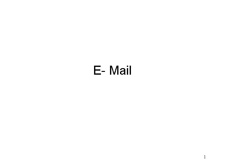 E- Mail 1 