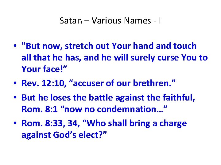 Satan – Various Names - I • "But now, stretch out Your hand touch