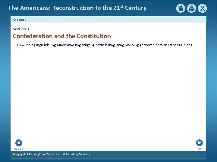 The Americans: Reconstruction to the 21 st Century Chapter 2 Section-3 Confederation and the