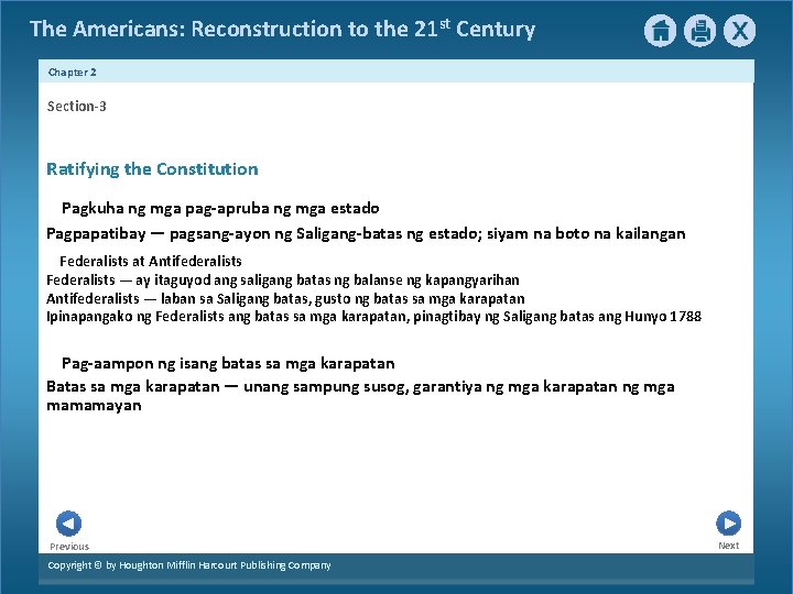 The Americans: Reconstruction to the 21 st Century Chapter 2 Section-3 Ratifying the Constitution