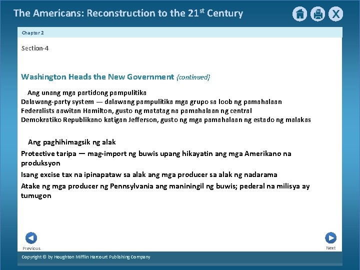 The Americans: Reconstruction to the 21 st Century Chapter 2 Section-4 Washington Heads the