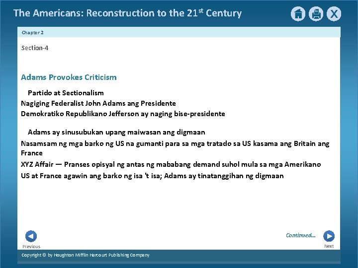 The Americans: Reconstruction to the 21 st Century Chapter 2 Section-4 Adams Provokes Criticism