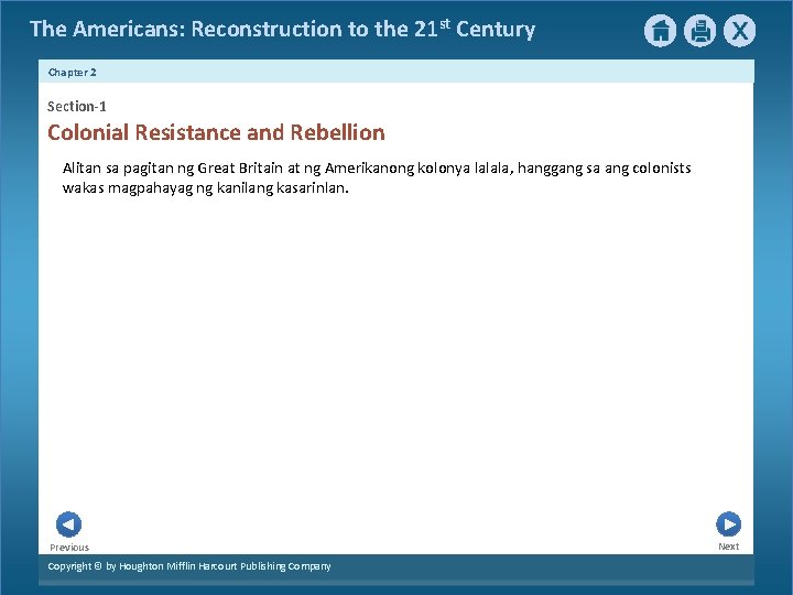 The Americans: Reconstruction to the 21 st Century Chapter 2 Section-1 Colonial Resistance and