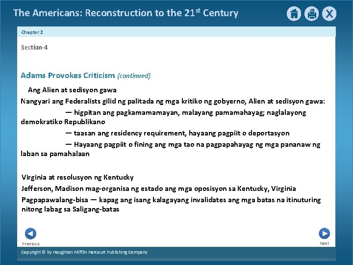 The Americans: Reconstruction to the 21 st Century Chapter 2 Section-4 Adams Provokes Criticism