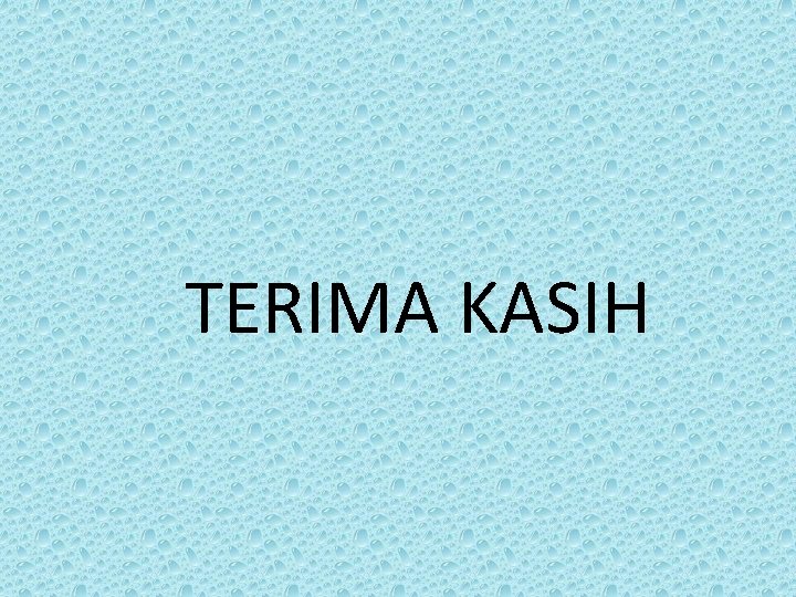 TERIMA KASIH 