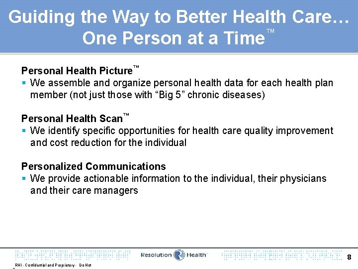 Guiding the Way to Better Health Care… ™ One Person at a Time Personal