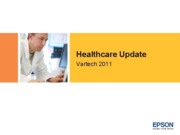 Healthcare Update Vartech 2011 