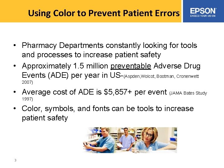 Using Color to Prevent Patient Errors • Pharmacy Departments constantly looking for tools and