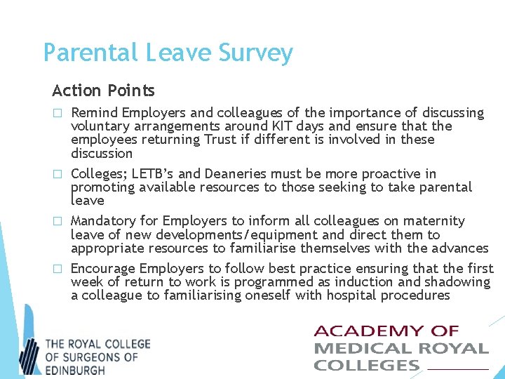 Parental Leave Survey Action Points Remind Employers and colleagues of the importance of discussing