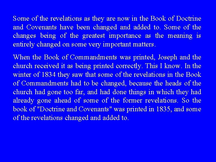 Some of the revelations as they are now in the Book of Doctrine and Some of the revelations as they are now in the Book of Doctrine and