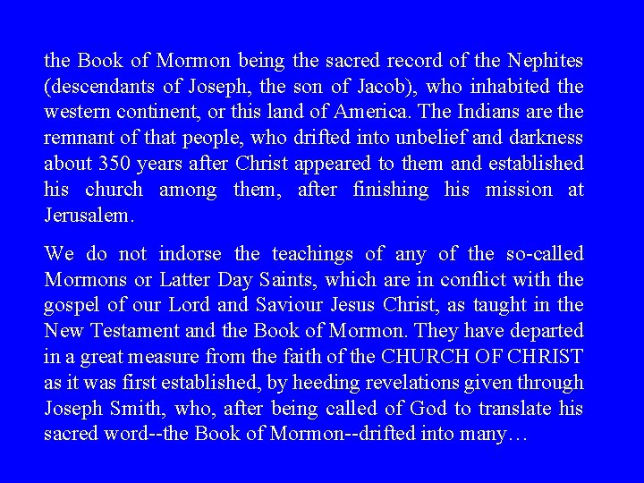 the Book of Mormon being the sacred record of the Nephites (descendants of Joseph, the Book of Mormon being the sacred record of the Nephites (descendants of Joseph,
