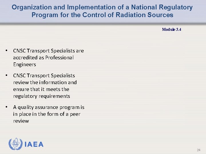 Organization and Implementation of a National Regulatory Program for the Control of Radiation Sources