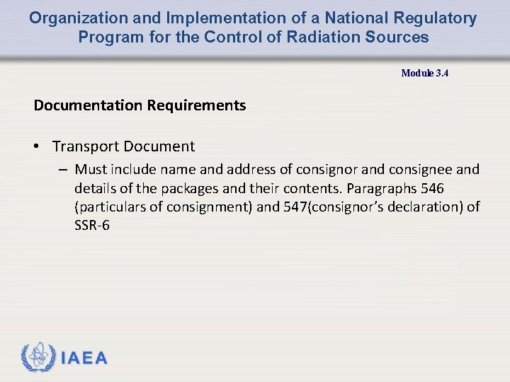 Organization and Implementation of a National Regulatory Program for the Control of Radiation Sources