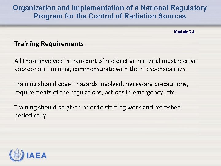Organization and Implementation of a National Regulatory Program for the Control of Radiation Sources