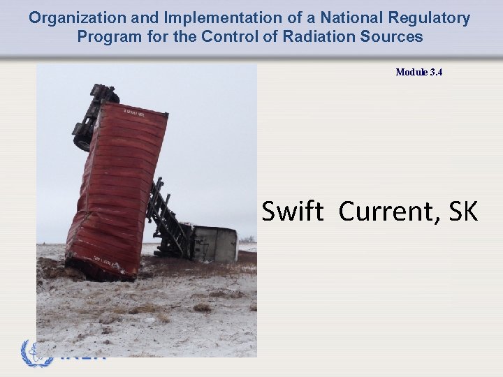 Organization and Implementation of a National Regulatory Program for the Control of Radiation Sources