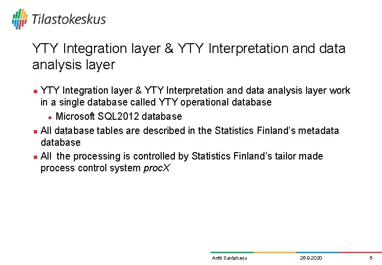 YTY Integration layer & YTY Interpretation and data analysis layer work in a single