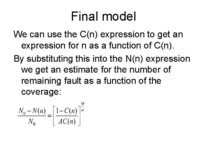 Final model We can use the C(n) expression to get an expression for n