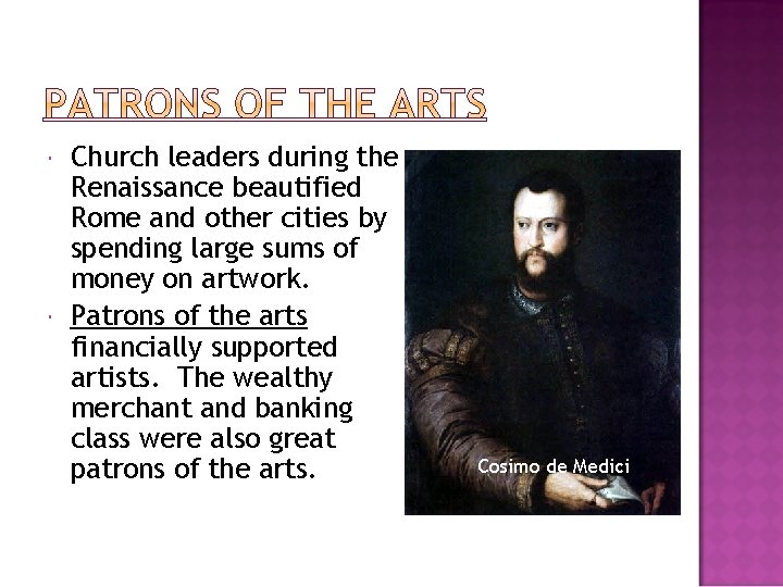  Church leaders during the Renaissance beautified Rome and other cities by spending large
