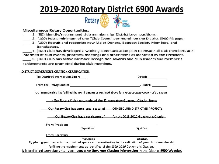 DISTRICT GOVERNOR’S CITATION CERTIFICATION To: District Governor Jim Squire Dated: ______ From the Rotary DISTRICT GOVERNOR’S CITATION CERTIFICATION To: District Governor Jim Squire Dated: ______ From the Rotary