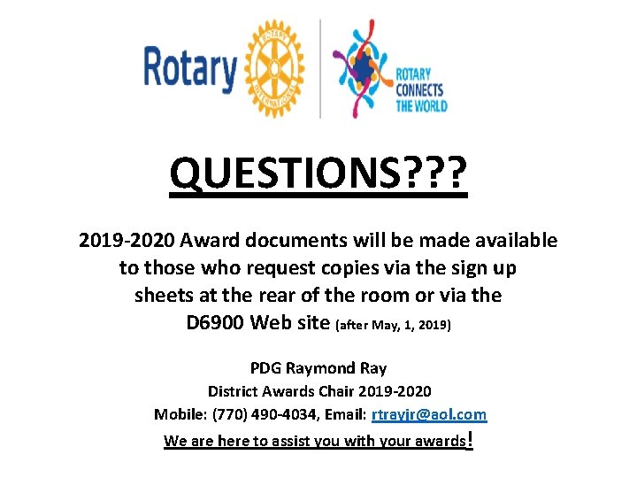QUESTIONS? ? ? 2019 -2020 Award documents will be made available to those who QUESTIONS? ? ? 2019 -2020 Award documents will be made available to those who