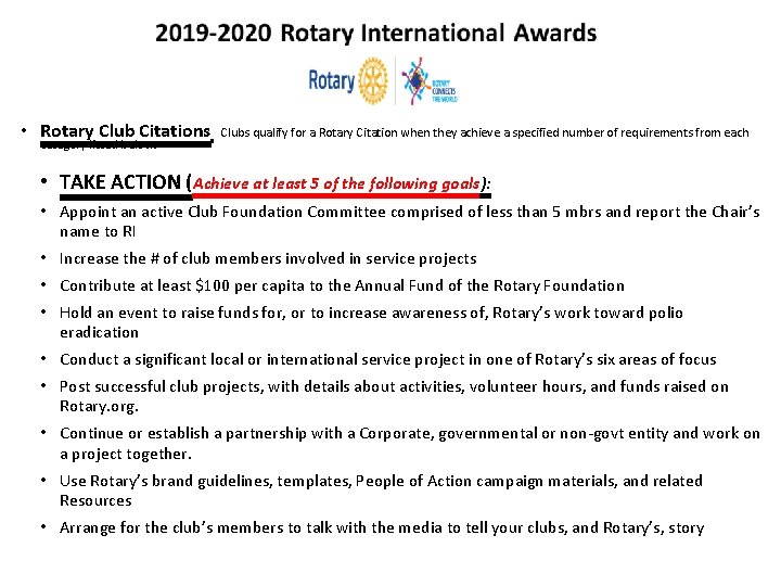 • Rotary Club Citations Clubs qualify for a Rotary Citation when they achieve • Rotary Club Citations Clubs qualify for a Rotary Citation when they achieve