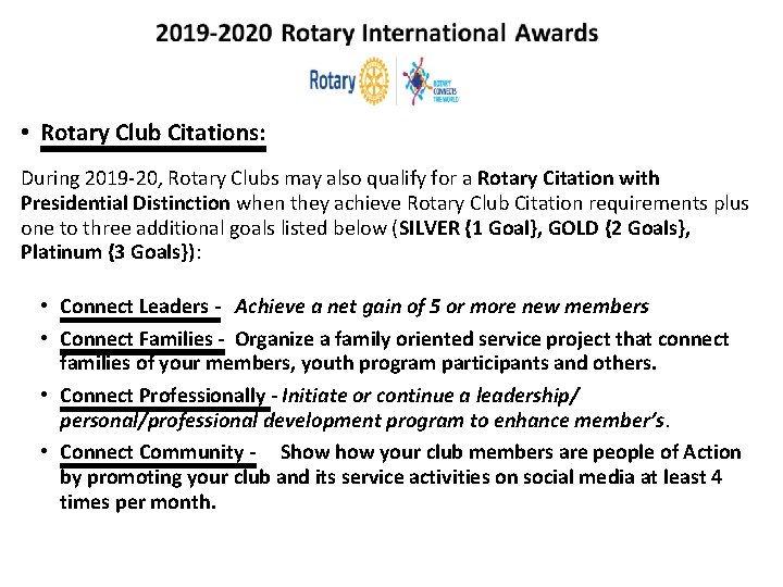 • Rotary Club Citations: During 2019 -20, Rotary Clubs may also qualify for • Rotary Club Citations: During 2019 -20, Rotary Clubs may also qualify for