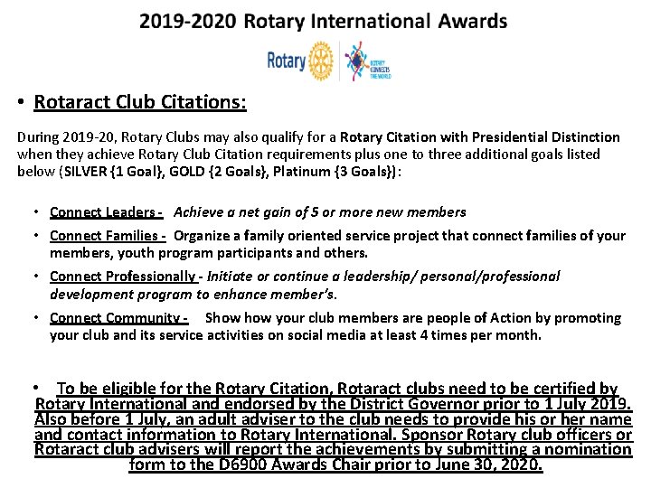 • Rotaract Club Citations: During 2019 -20, Rotary Clubs may also qualify for • Rotaract Club Citations: During 2019 -20, Rotary Clubs may also qualify for