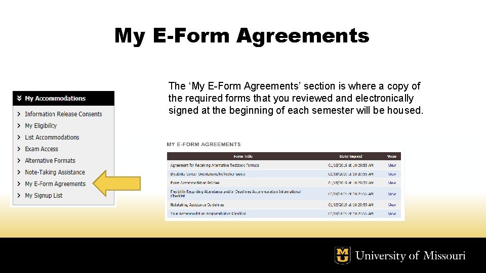 My E-Form Agreements The ‘My E-Form Agreements’ section is where a copy of the